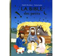 La Bible des petits - Elisabeth Gilles-Sebaoun - Nathan - cartonné - Document jeunesse