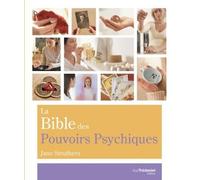 La Bible Des Pouvoirs Psychiques