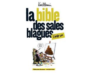 La bible des sales blagues - Tome 01 - Christophe Casazza Vuillemin - Echo Des Savanes - cartonné - Bande dessinée