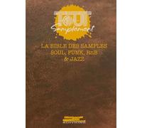 LA BIBLE DES SAMPLES SOUL, FUNK, RnB & JAZZ: Tout Samplement