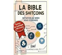 La Bible des Shitcoins: Initiation au Web3 sous stéroïdes