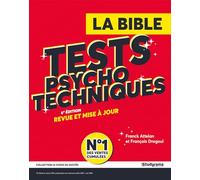 La Bible des tests psychotechniques
