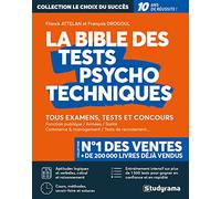 La bible des tests psychotechniques: Tous examens, tests et concours