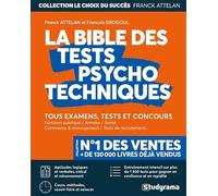 La bible des tests psychotechniques: tous les examens tests et concours