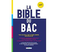 La Bible du bac 2022: Tous les outils, tout le tronc commun, cinq spécialités
