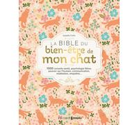 La bible du bien-être de mon chat