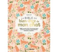 La bible du bien-être de mon chat Isabelle Collin (Auteur)