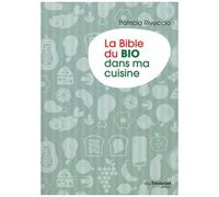 La Bible Du Bio Dans Ma Cuisine