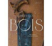 La bible du bois - Nouvelle édition - Marcel Guedj - Epa Eds - relié - Beau livre
