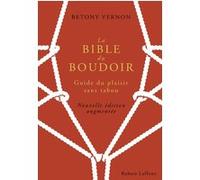 La Bible du Boudoir - NE 2016 Betony Vernon (Auteur), François Berthoud (Illustration), Marianne Costa (Traduction)