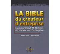 La bible du créateur d'entreprise – Guide pratique et complet de la création d'entreprise – Chiron