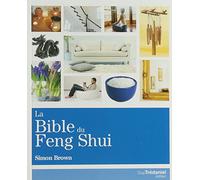 La Bible du Feng Shui