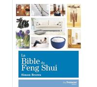 La Bible du Feng Shui