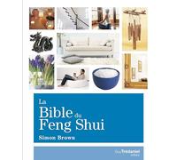 La Bible du Feng Shui