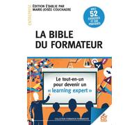 La bible du formateur Le tout-en-un pour devenir un learning-expert - Marie-Josée Couchaère - Esf - broché - Essai