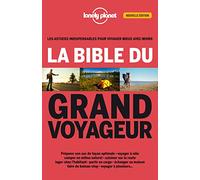 La bible du grand voyageur - 2ed