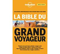 La bible du grand voyageur - 4ed