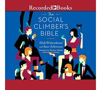 La Bible du grimpeur Social : Un Livre de manières, Pratiques et des Conseils spirituels pour Le Mobile vers Le Haut [Import]