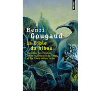 La Bible du hibou: Légendes, peurs bleues, fables et fantaisies du temps où les hivers étaient rudes