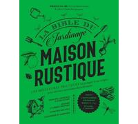 La Bible Du Jardinage Maison Rustique - Les Meilleures Pratiques Au Potager, Et Au Verger, Pour Devenir Autonome Durablement - Tome 5, L'encyclopédie D'économie Rurale De 1845