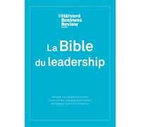 La Bible du Leadership - Collectif - Harvard Business Review - broché - Guide