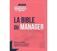 La Bible Du Manager Collectif HBR (Auteur)