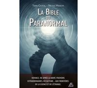Yann Caudal et Nicole Masson – La bible du paranormal