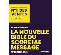 La Bible du Score IAE Message 2026: 15e édition