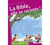 La Bible, elle se raconte ! la - Isabelle Lessent - Le Seneve Eds - broché - Livre