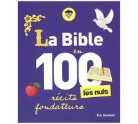 Eric Denimal – La Bible en 100 récits fondateurs pour les Nuls – Broché – First