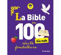 La Bible en 100 récits fondateurs pour les Nuls