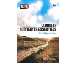 La Bible en 100 textes essentiels Un défi personnel - Broché