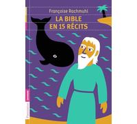 La Bible en 15 récits