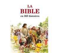 La Bible en 365 histoires Edition révisée - Mary Batchelor - Excelsis - cartonné - Document jeunesse dès 3 ans
