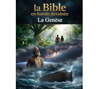 La Bible en Bande Dessinée: La Genèse