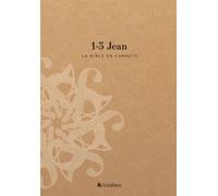 La Bible en carnets - 1-3 Jean - Éditions BLF - Blf Europe - broché - Livre