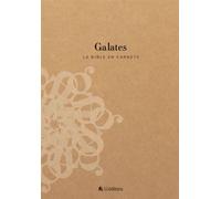 La Bible en carnets - Galates - Éditions BLF - Blf Europe - broché - Livre