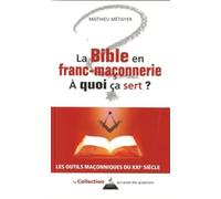 La Bible en franc-maçonnerie, à quoi ça sert ?