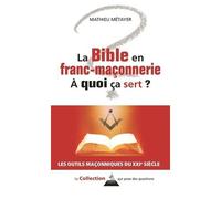 La Bible En Franc-Maçonnerie, À Quoi Ca Sert ?