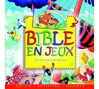 La Bible en jeux: Tome 3
