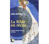 La Bible en récits : L'exégèse biblique à l'heure du lecteur