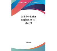 La Bible Enfin Expliquee