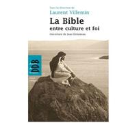 La Bible Entre Culture Et Foi