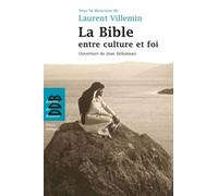 La Bible Entre Culture Et Foi