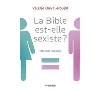 La Bible Est-Elle Sexiste ? - Parcours Biblique