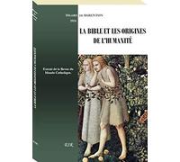 LA BIBLE ET LES ORIGINES DE L’HUMANITÉ
