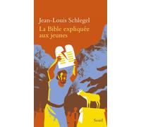 La Bible expliquée aux jeunes - Jean-Louis Schlegel - Seuil - broché - Récit
