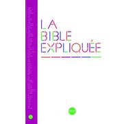 La Bible expliquée Avec deutérocanoniques - Français courant - Bibli'o - broché - Guide