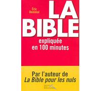 La Bible expliquée en 100 minutes