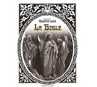 La Bible - Illustré par Gustave Doré